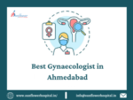 Best Gynaecologist in Ahmedabad